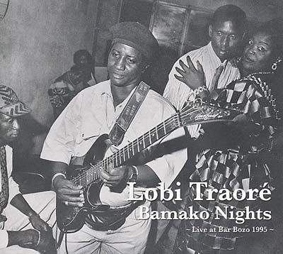 LOBI TRAORE - Bamako Nights: Live at Bar Bozo 1995 | Vinyl