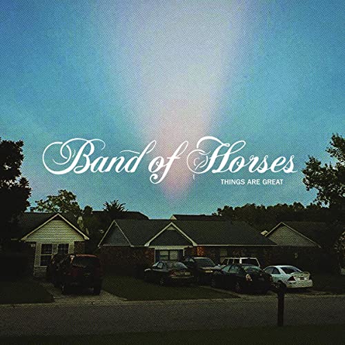 Band of Horses - Things Are Great | Vinyl