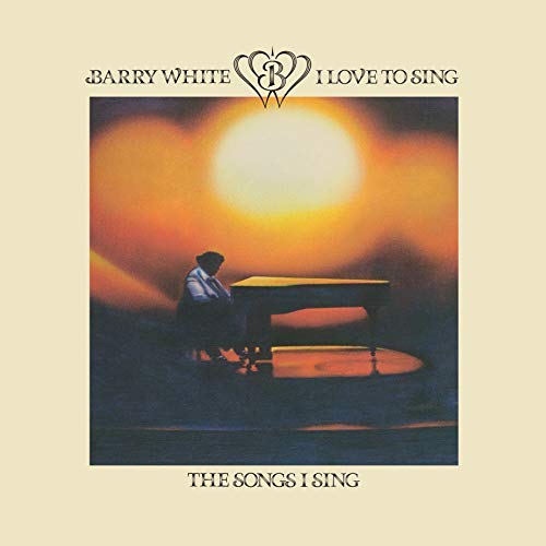Barry White - I Love To Sing The Songs I Sing [LP] | Vinyl