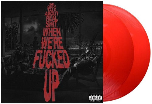 Bas - We Only Talk About Real Shit When We're Fncked Up (Transparent Red) [Explicit Content] (2 Lp's) | Vinyl