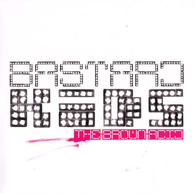 THE BROWN ACID - Bastard Kids | Vinyl