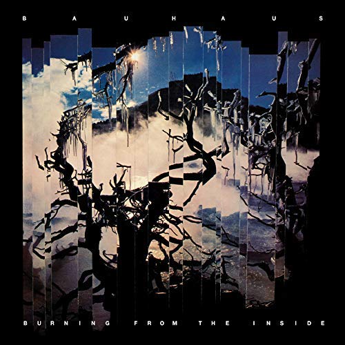 Bauhaus - Burning From The Inside (Blue Vinyl) [Import] | Vinyl