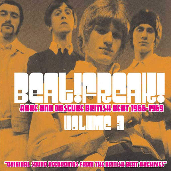 VA - Beatfreak! Vol. 3: Rare and Obscure British Beat 1966-1969 | CD