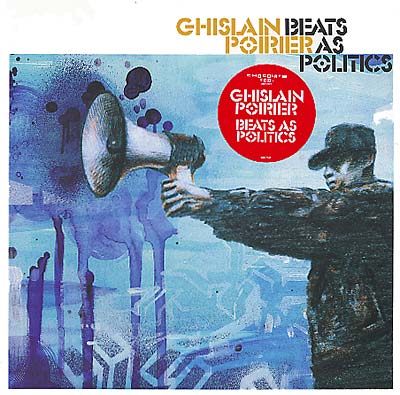 GHISLAIN POIRIER - Beats As Politics | Vinyl