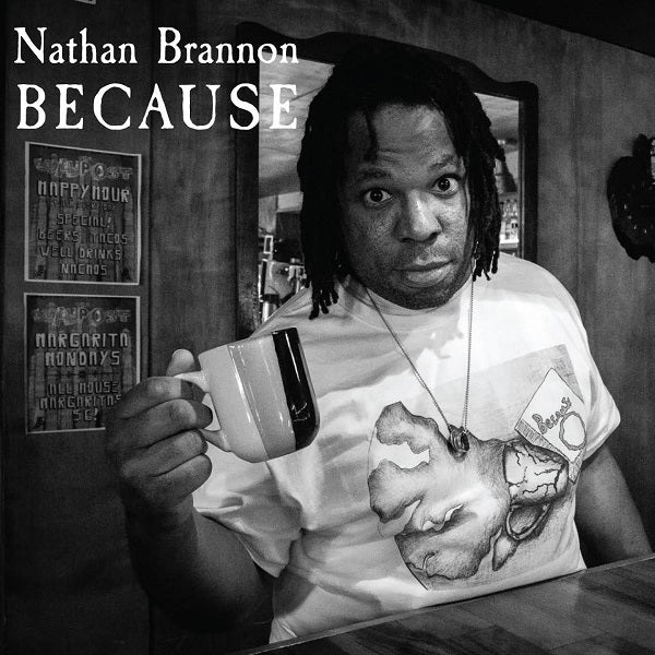 Nathan Brannon - Because | CD