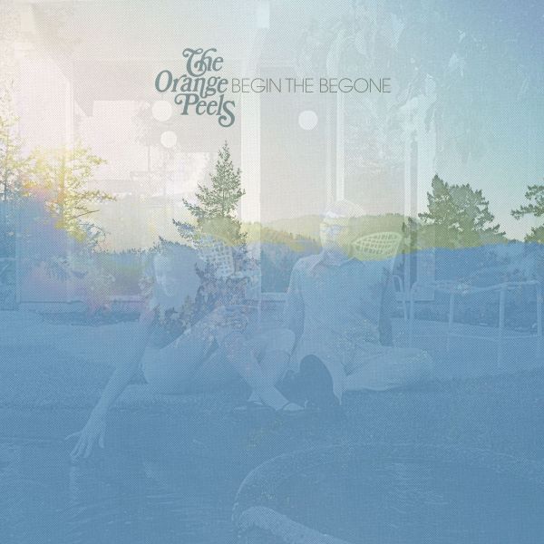 The Orange Peels | Begin the Begone | Vinyl
