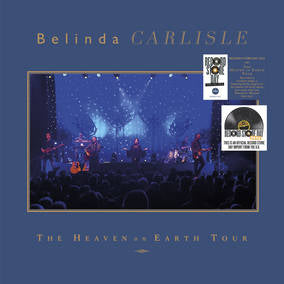 Belinda Carlisle - The Heaven On Earth Tour (180g Blue Vinyl) (RSD 4/23/2022) | Vinyl