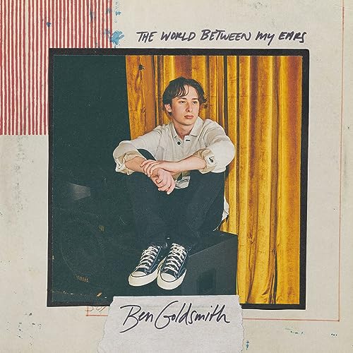 Ben Goldsmith | The World Between My Ears (140 Gram Vinyl, Gatefold LP Jacket) (2 Lp's) | Vinyl