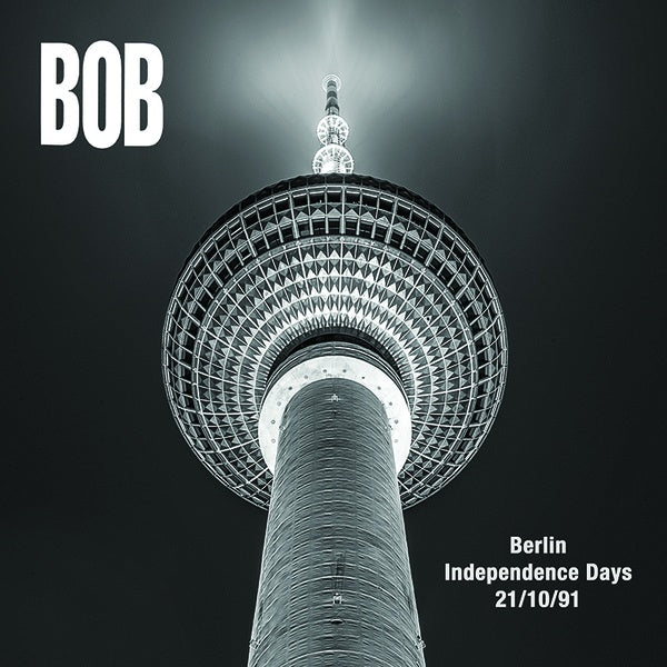 BOB - Berlin Independence Days 21/10/1991 | Vinyl