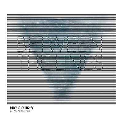 NICK CURLY - Between The Lines | CD