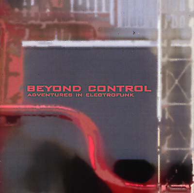 VA | Beyond Control: Adventures in Electrofunk | CD