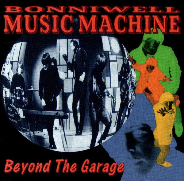 The Music Machine - Beyond The Garage | CD