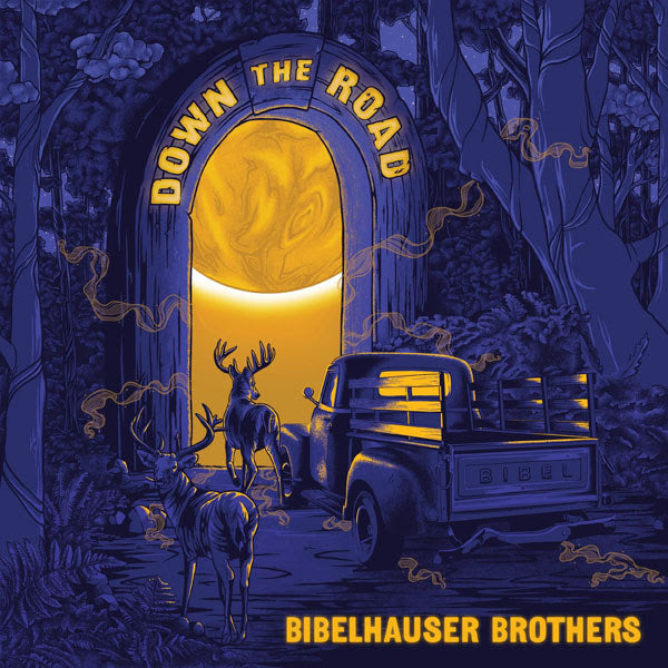 Bibelhauser Brothers | Down The Road (Indie Exclusive) [Black Vinyl] | Vinyl
