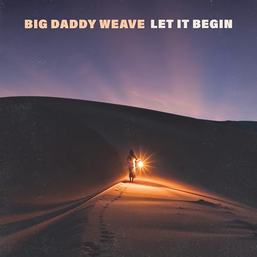 Big Daddy Weave | Let It Begin | CD