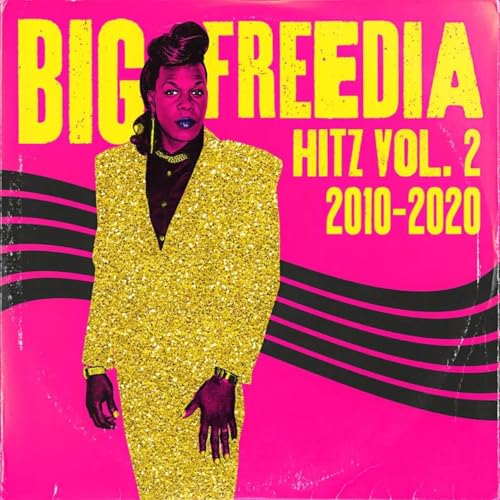Big Freedia - Hitz Vol. 2 2010-2020 | Vinyl