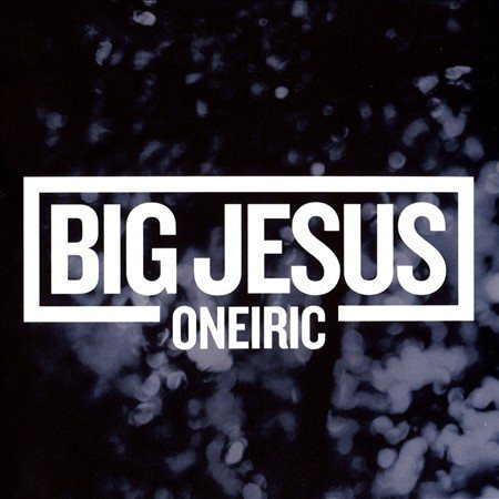 Big Jesus - ONEIRIC | CD