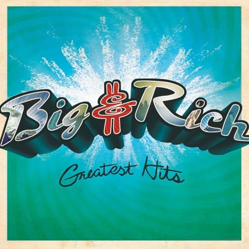 Big & Rich - Greatest Hits (Turquoise Blue Vinyl/20Th Anniversary/Limited Edition) | Vinyl