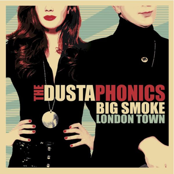 The Dustaphonics - Big Smoke London Town | Vinyl