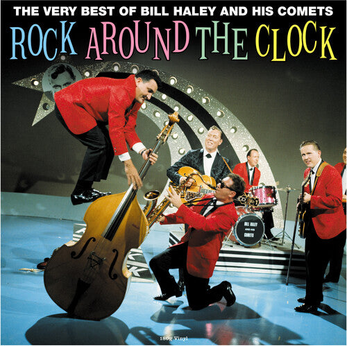 Bill Haley & His Comets | Rock Around The Clock: The Very Best Of (180 Gram Vinyl) [Import] | Vinyl