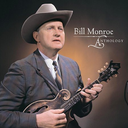 Bill Monroe - ANTHOLOGY | CD
