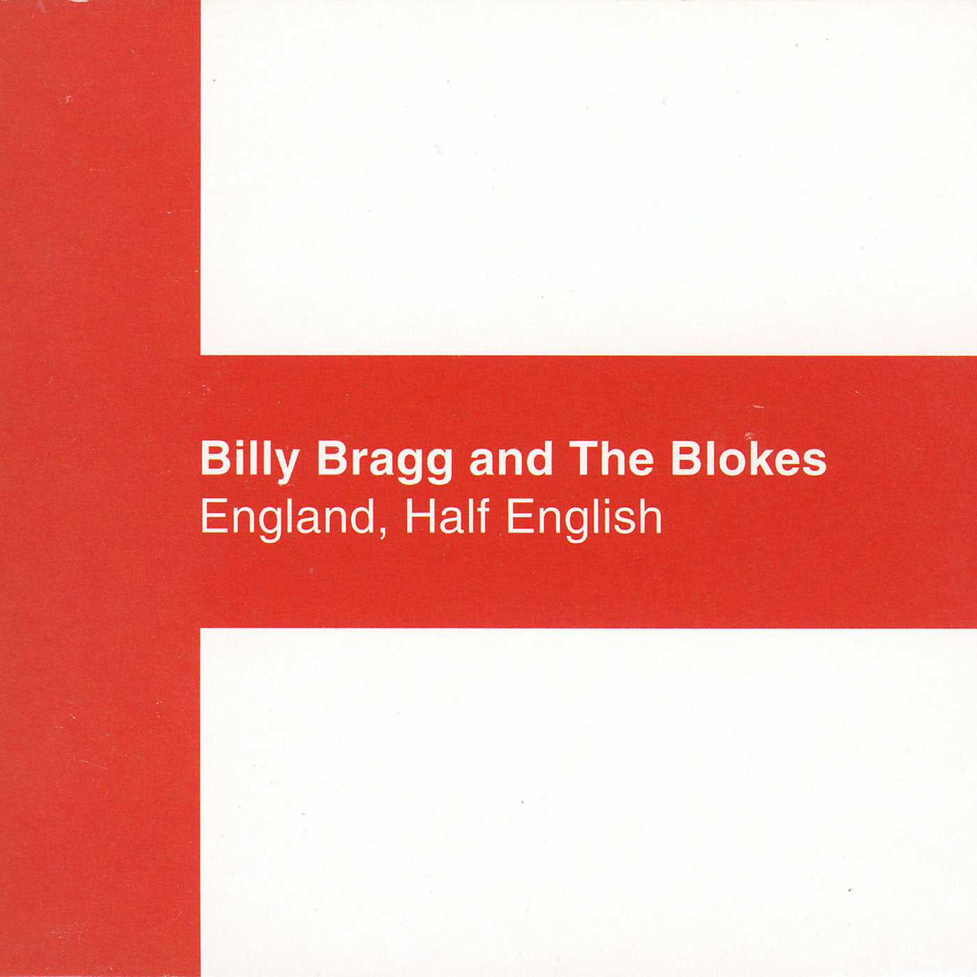 Billy And The Blokes Bragg - England Half English | CD