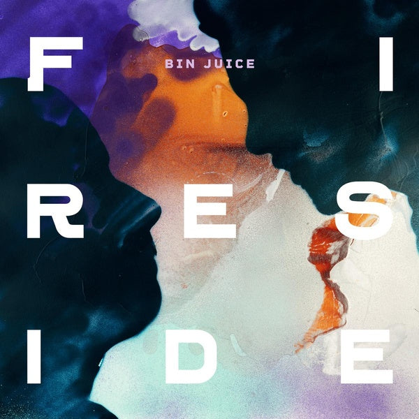 FIRESIDE - Bin Juice | Vinyl
