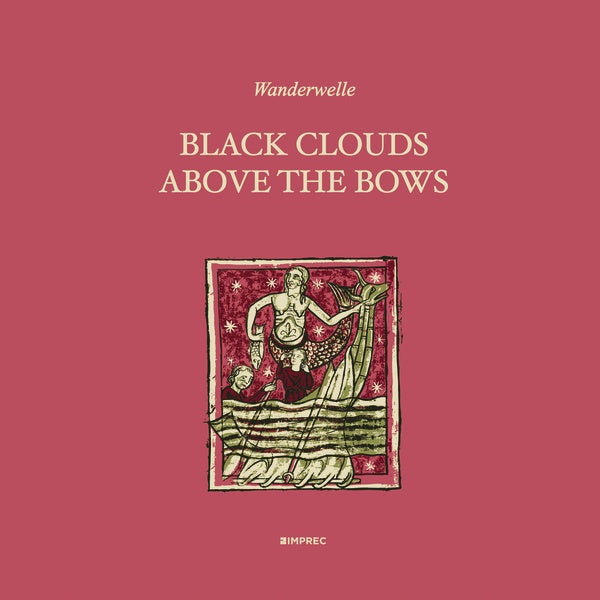WANDERWELLE - Black Clouds Above The Bows | CD