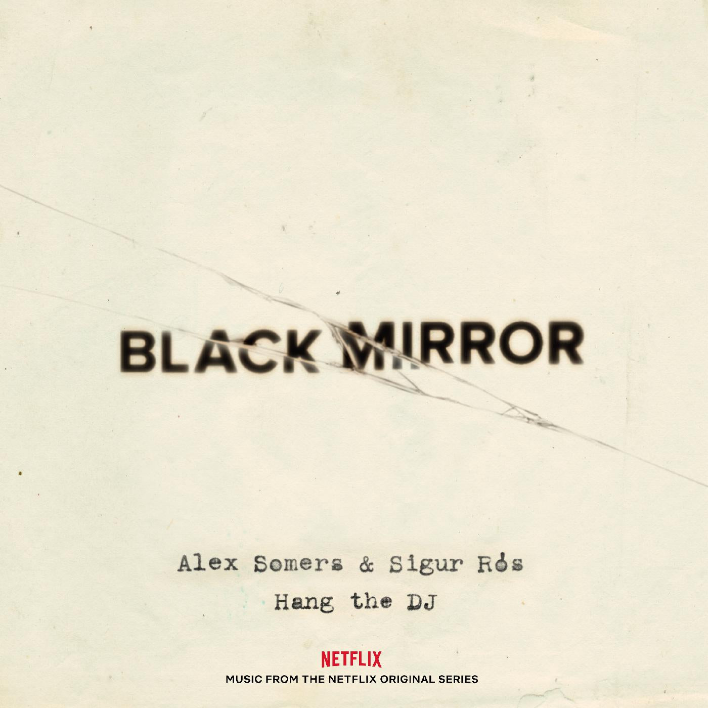 Somers. Alex & Sigur Ros - Black Mirror: Hang The DJ (Music From The Netflix Original Series) | Vinyl