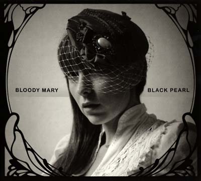 BLOODY MARY - Black Pearl | CD