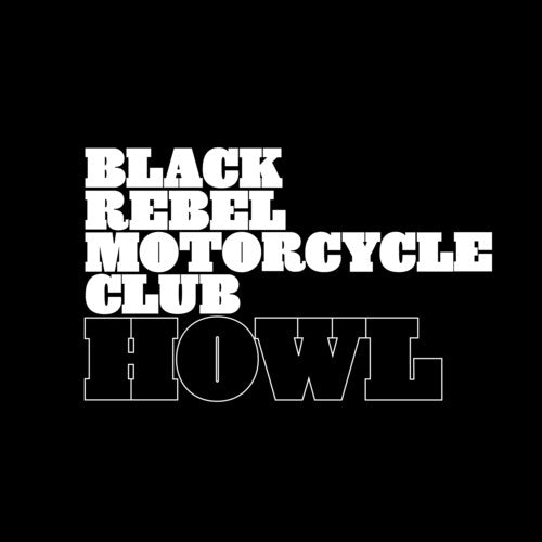 Black Rebel Motorcycle Club | Howl (20th Anniversary Edition, Remastered) | CD