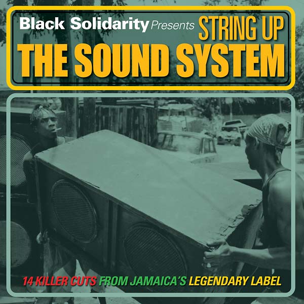 VA | Black Solidarity Presents String Up the Sound System | CD