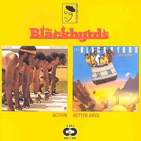 Blackbyrds - ACTION / BETTER DAYS | CD