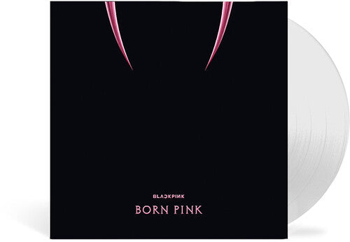 Blackpink - Born Pink (Limited Edition, Clear Vinyl) [Import] | Vinyl