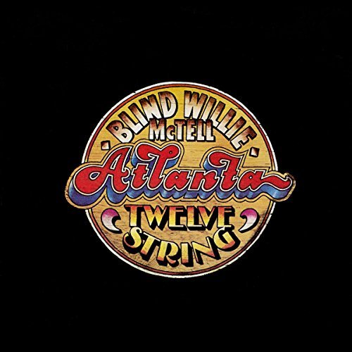Blind Willie Mctell - Atlanta 12 String | Vinyl