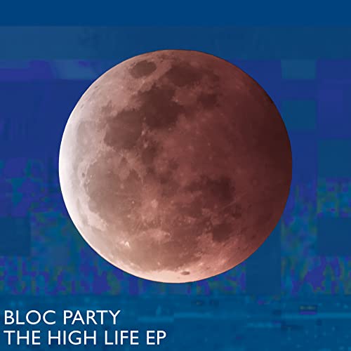 Bloc Party - The High Life EP (INDIE EX) | Vinyl