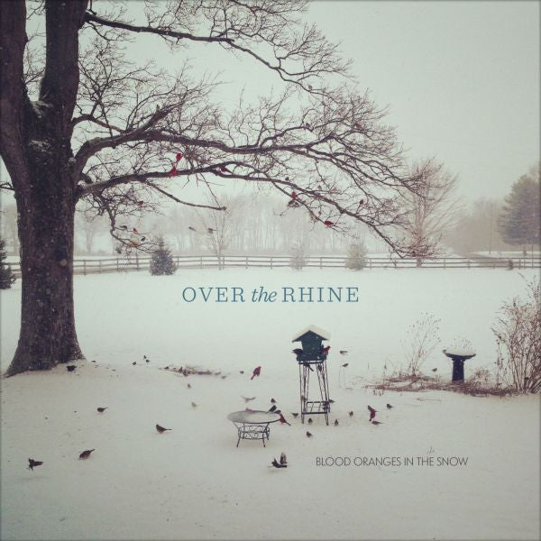 Over the Rhine - Blood Oranges In The Snow (ORANGE TRANSPARENT VINYL) | Vinyl