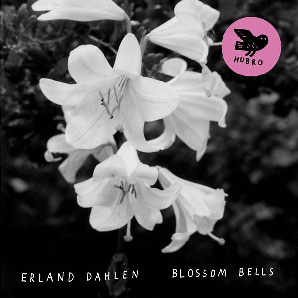 ERLAND DAHLEN - Blossom Bells | CD