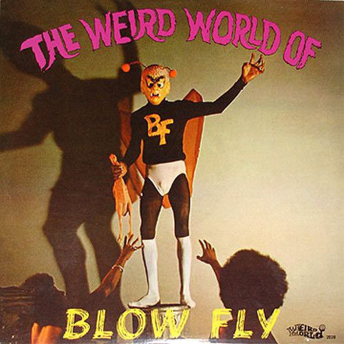 Blowfly - The Weird World Of Blowfly | Vinyl