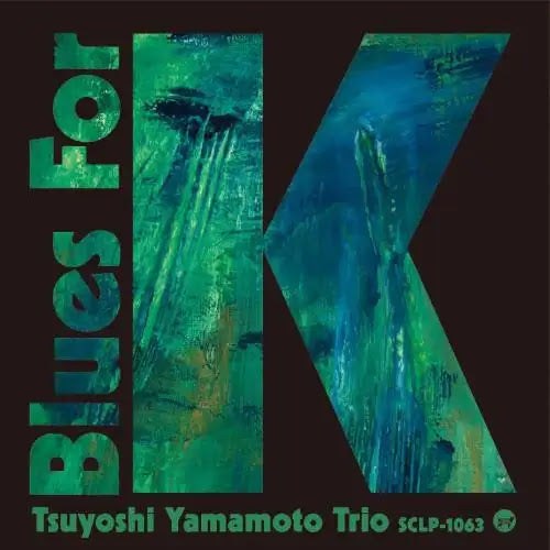 Tsuyoshi Yamamoto Trio - Blues For K Vol.2 | Vinyl