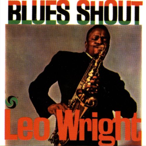 Leo Wright - Blues Shout | Vinyl