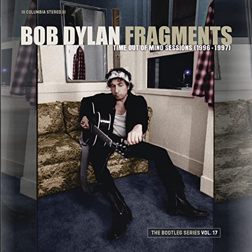 Bob Dylan - Fragments: Time Out of Mind Sessions (1996-1997): The Bootleg Volume 17 (Boxed Set, Bonus Tracks, Remixes) (4 Lp's) | Vinyl