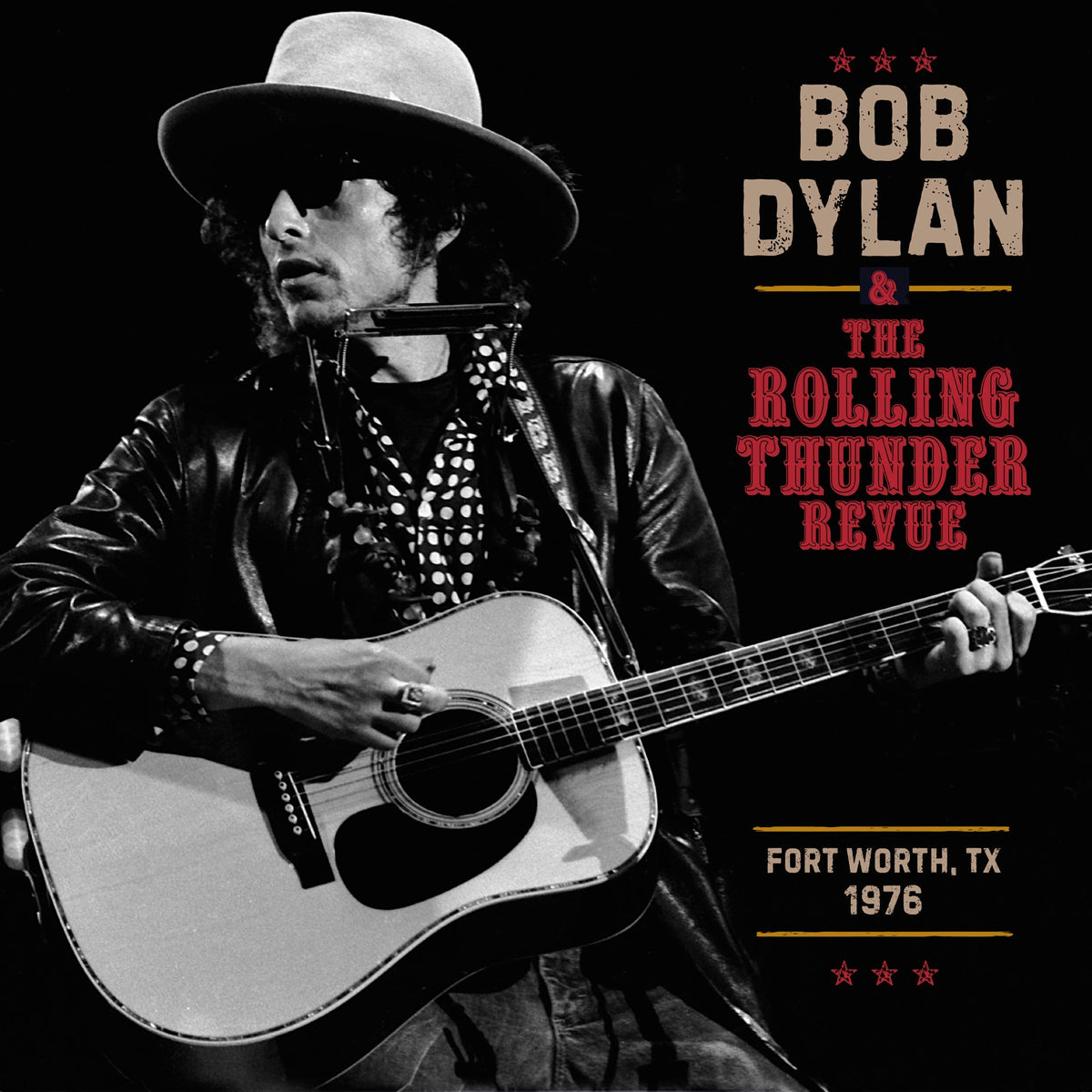 Bob Dylan - The Rolling Thunder Revue 1976: Fort Worth Texas, May 16Th [3LP] | Vinyl