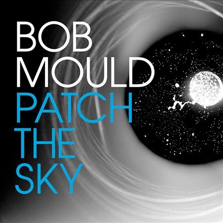 Bob Mould - PATCH THE SKY | CD