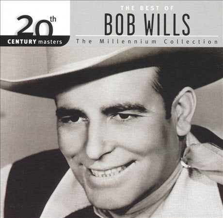 Bob Wills - BEST OF/20TH CENTURY | CD