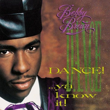 Bobby Brown - DANCE...YA KNOW IT! | CD