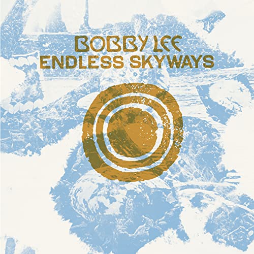 Bobby Lee - Endless Skyways [LP] | Vinyl