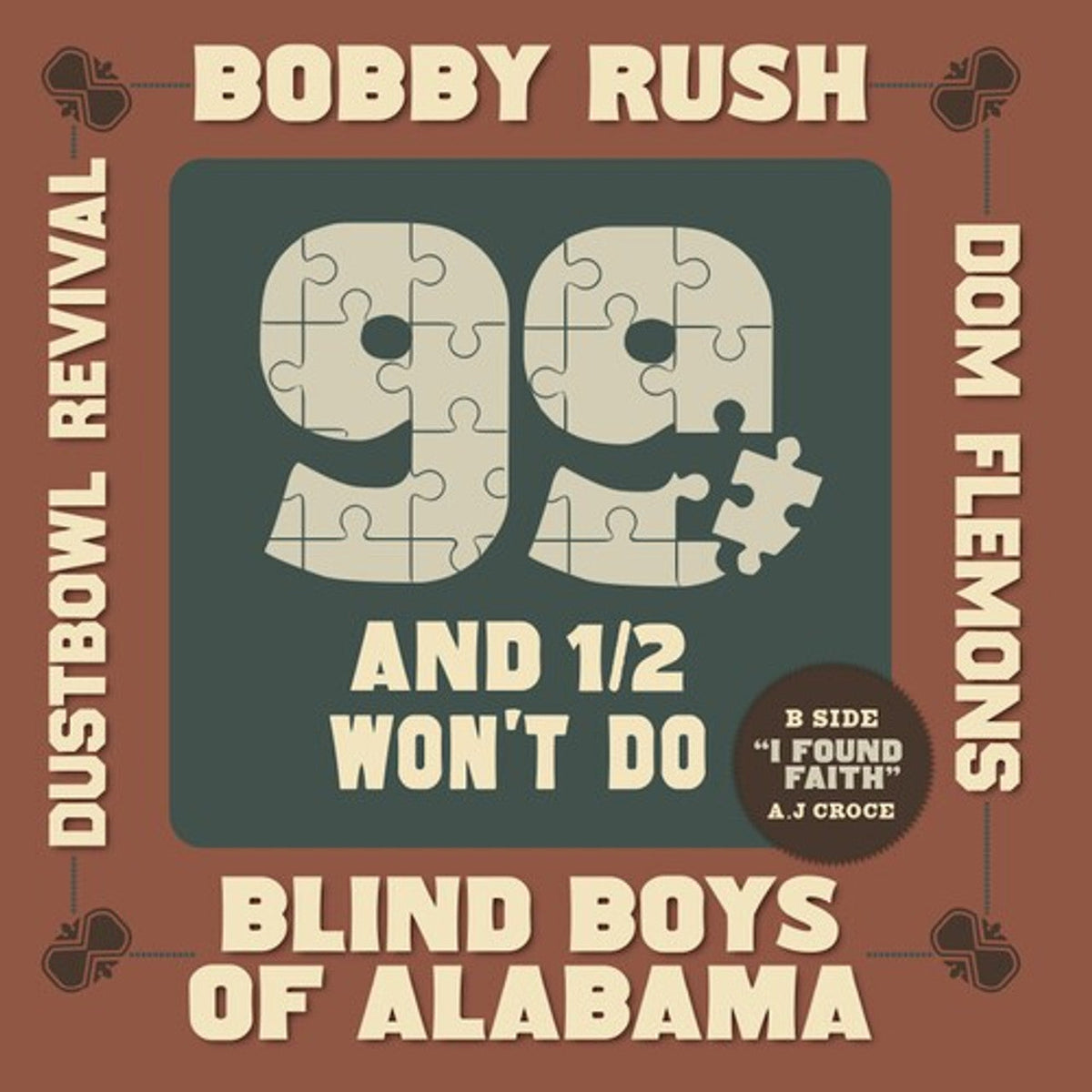 BOBBYRUSH / BLIND BOYS OF ALABAMA / FLEMONS,DOM - 99 AND A 1/2 WON'T DO / 7" Single (RSD 42024) | Vinyl