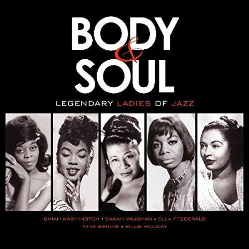 Body & Soul: Legendary Ladies Of Jazz / Various - Body & Soul: Legendary Ladies Of Jazz / Various | Vinyl