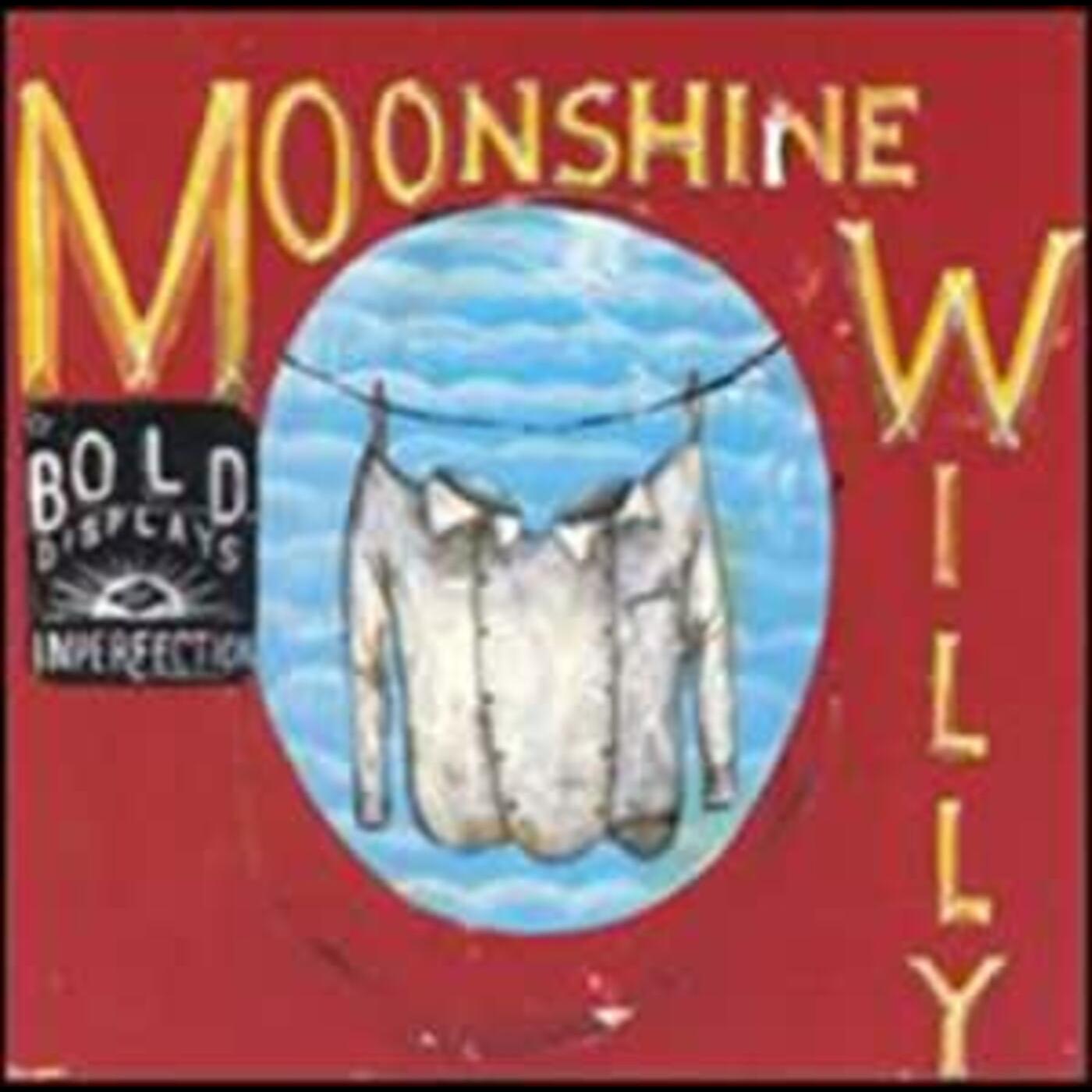 Moonshine Willy | Bold Displays Of Imperfection | CD