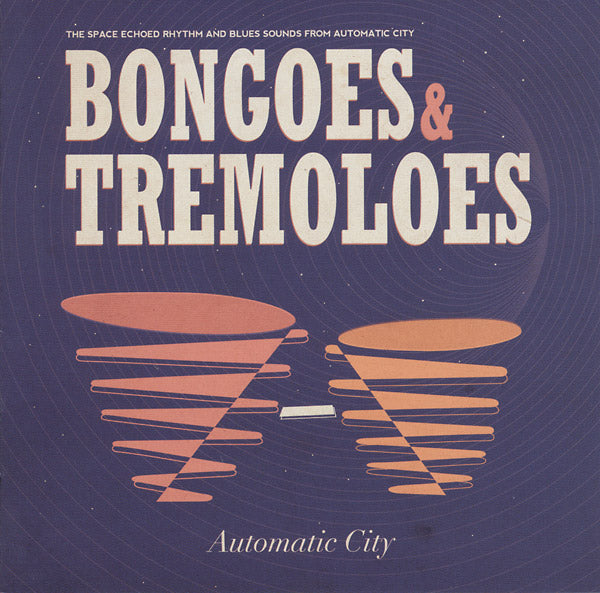 AUTOMATIC CITY - Bongoes & Tremoloes | CD